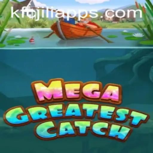 MegaGreatestCatch: The Revolutionary Game with KFCJili Element